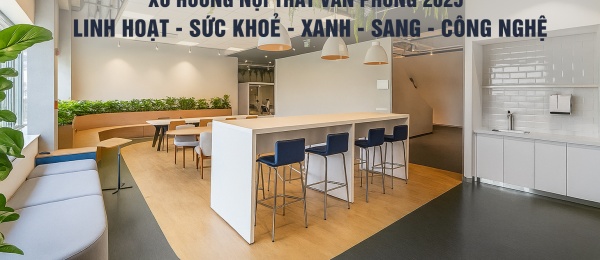 Xu Hướng Nội Thất Văn Phòng 2025 – The City Dẫn Đầu Trào Lưu